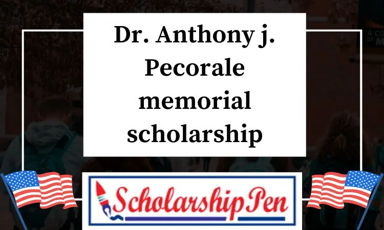 Dr. Anthony J. Pecorale Memorial Scholarship