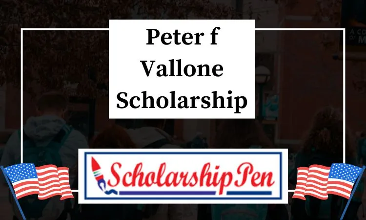 Peter f Vallone Scholarship