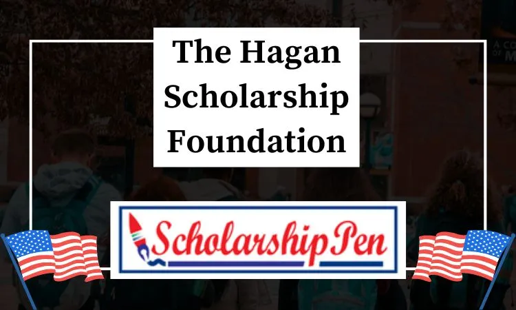 The Hagan Scholarship Foundation